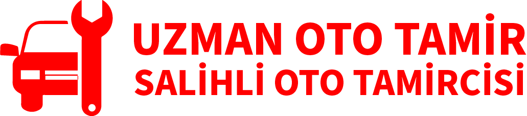 Salihli Oto tamircisi | Uzman Oto Tamir
